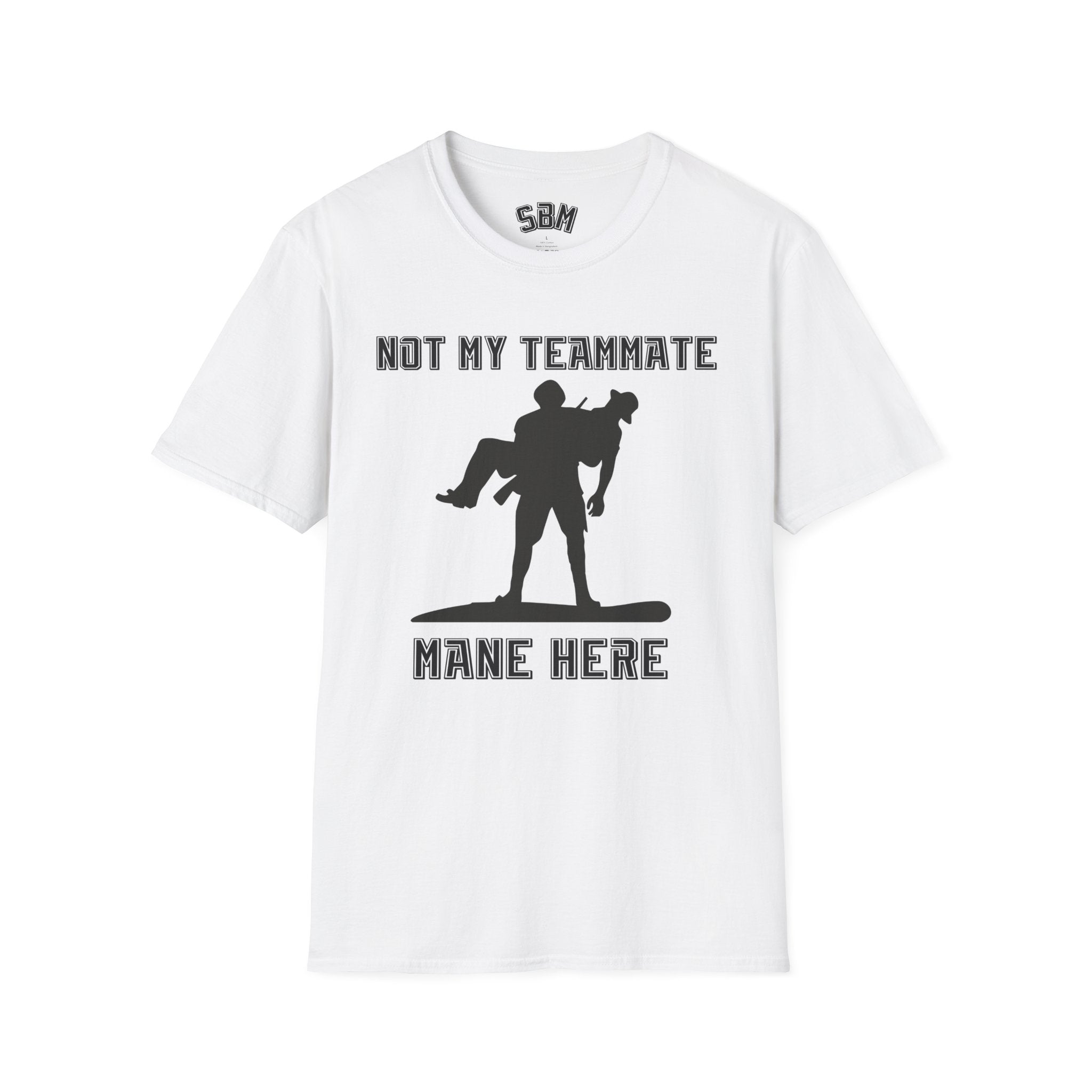 Not My Teammate T-Shirt